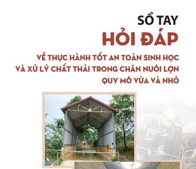 Sổ tay hỏi đáp về thực hành tốt an toàn sinh học và xử lý chất thải trong chăn nuôi lợn quy mô vừa và nhỏ